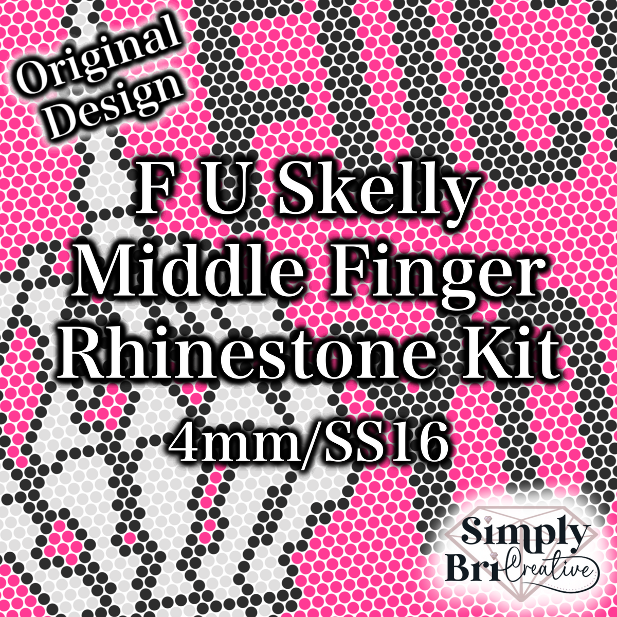 F U Skelly Middle Finger Rhinestone Kit